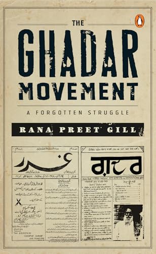 The Ghadar Movement: A Forgotten Struggle
