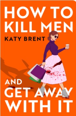 How to Kill Men and Get Away With It